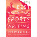 The Best American Sports Writing 2018