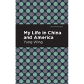 My Life in China and America
