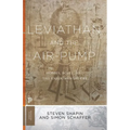 Leviathan and the Air-Pump: Hobbes, Boyle, and the Experimental Life