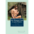 My Woman Card is anti-Native, & other Two-Spirit Truths