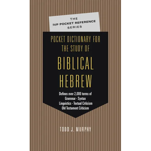 Pocket Dictionary for the Study of Biblical Hebrew