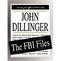 John Dillinger: The FBI Files