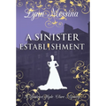 A Sinister Establishment