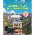 Accidentally Wes Anderson