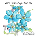 When I Can't Say I Love You