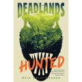 The Deadlands: Hunted
