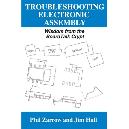 Troubleshooting Electronic Assembly: Wisdom from the BoardTalk Crypt