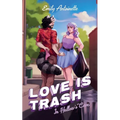 Love is Trash in Hallow's Cove