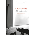 Loose Girl: A Memoir of Promiscuity