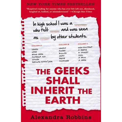The Geeks Shall Inherit the Earth: Popularity, Quirk Theory, and Why Outsiders Thrive After High School