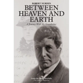 Between Heaven and Earth: A Journey With My Grandfather