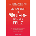 Quien bien te quiere te hará feliz