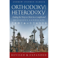 Orthodoxy and Heterodoxy: Finding the Way to Christ in a Complicated Religious Landscape