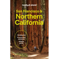 Lonely Planet San Francisco & Northern California: Plan the Trip of a Lifetime Detailed Itineraries & Maps Insider Tips Covers San Francisco, Marin Co