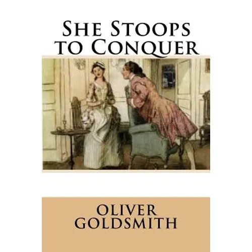 She Stoops to Conquer