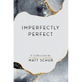 Imperfectly Perfect