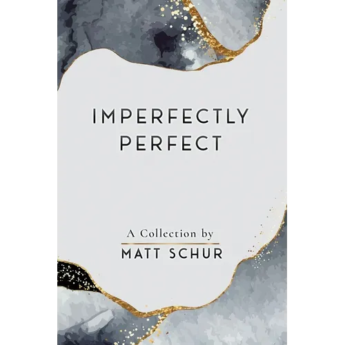 Imperfectly Perfect