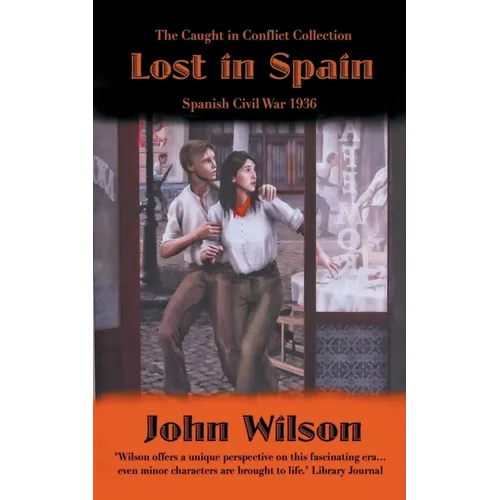 Lost in Spain: Spanish Civil War 1936
