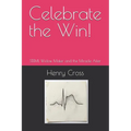 Celebrate the Win!: STEMI, Widow Maker and the Miracle After