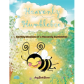 Heavenly Humblebee: Earthly Missions of Heavenly Bumblebee