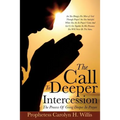 The Call To Deeper Intercession