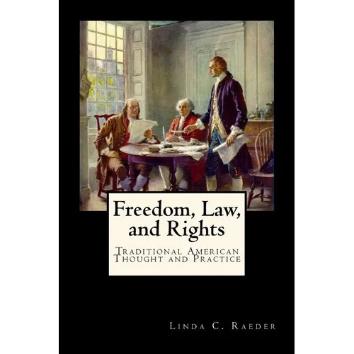 Freedom, Law, and Rights