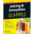 Juicing & Smoothies for Dummies
