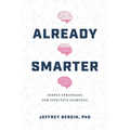 Already Smarter: Simple Strategies for Effective Learning