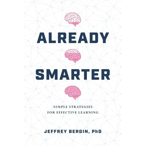 Already Smarter: Simple Strategies for Effective Learning