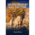 She Rode Madly Off In All Directions