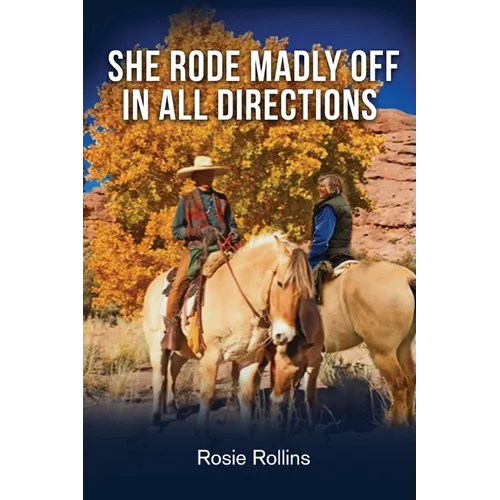 She Rode Madly Off In All Directions