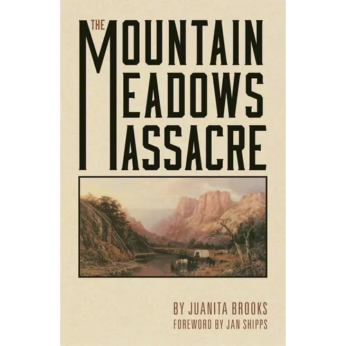 The Mountain Meadows Massacre