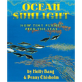 Ocean Sunlight: How Tiny Plants Feed the Seas