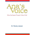 Ana's Voice: When God Speaks Through a Silent Child