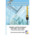 Serving Clients and Community through International Standards: Quality and Environment ISO-9001, ISO-14001