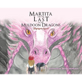 Martita and the Last of the Muldoon Dragons