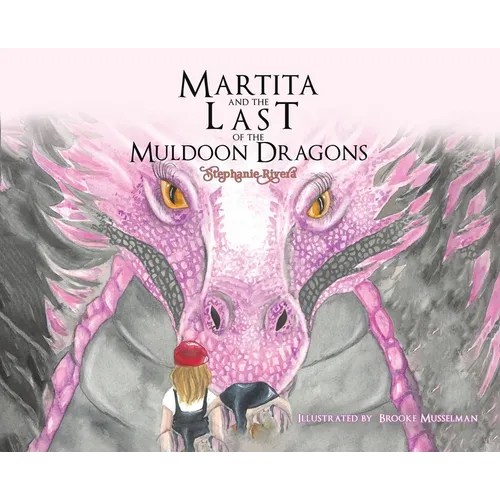Martita and the Last of the Muldoon Dragons