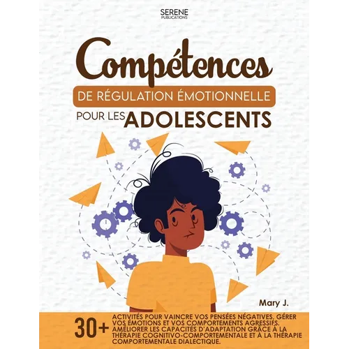 Compétences de Régulation Émotionnelle Pour Les Adolescents