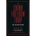 The China Freedom Trap