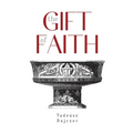 The Gift of Faith, Fourth Edition