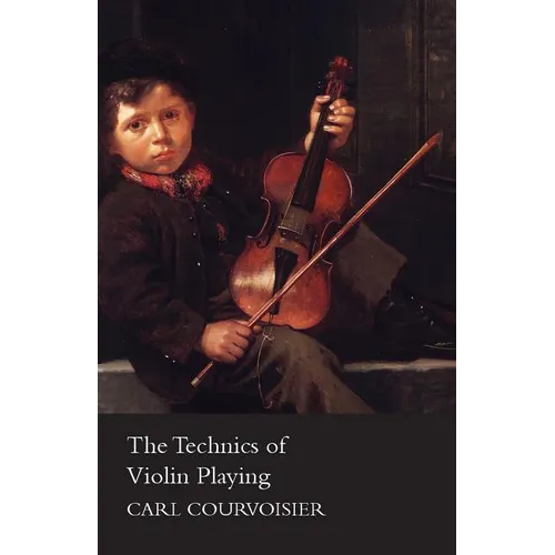 The Technics of Violin Playing