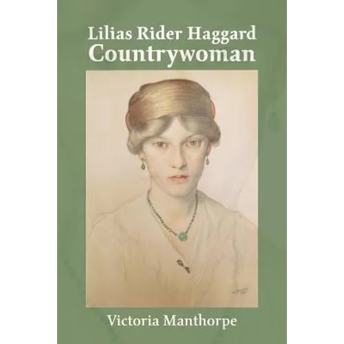 Lilias Rider Haggard: Countrywoman