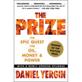 The Prize: The Epic Quest for Oil, Money & Power