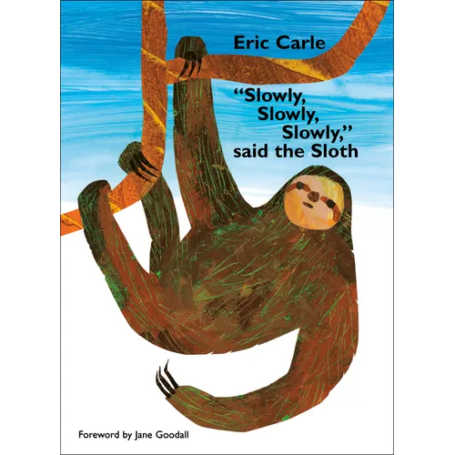 Slowly, Slowly, Slowly, Said the Sloth