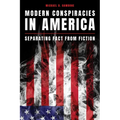 Modern Conspiracies in America: Separating Fact from Fiction