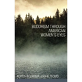 Buddhism Through American Women's Eyes
