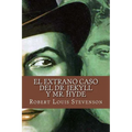 El extrano caso del Dr. Jekyll y Mr. Hyde (Spanish Edition)