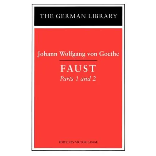 Faust: Parts 1 and 2