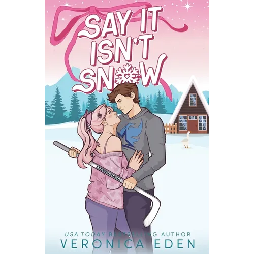 Say It Isn't Snow