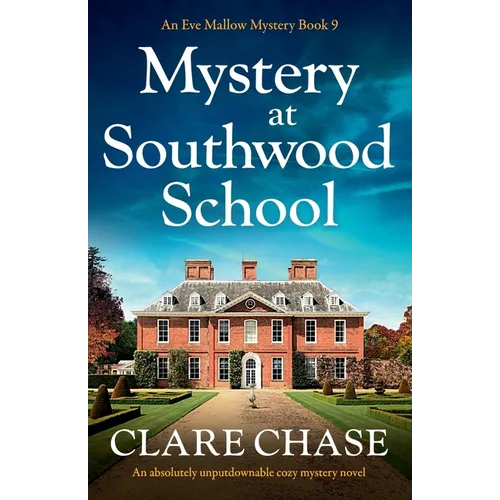 Mystery at Southwood School: An absolutely unputdownable cozy mystery novel
